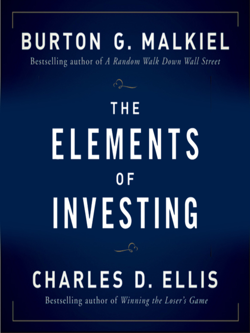 Title details for The Elements of Investing by Charles D Ellis - Wait list